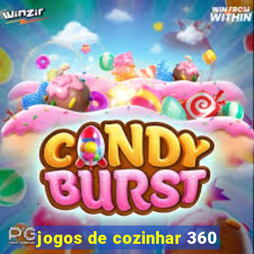 jogos de cozinhar 360